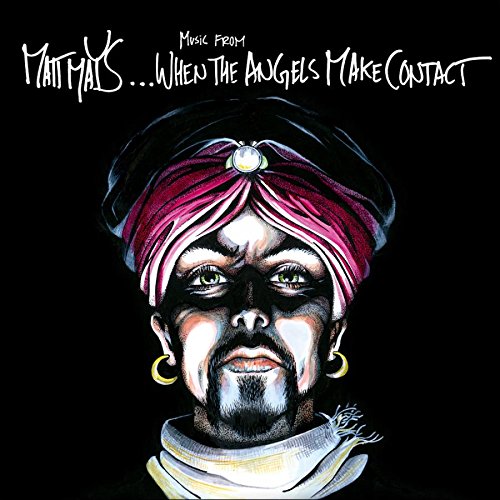 MATT MAYS - WHEN THE ANGELS MAKE CONTACT (CD)