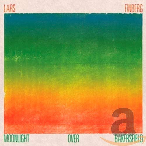 FINBERG,LARS - MOONLIGHT OVER BAKERSFIELD (CD)
