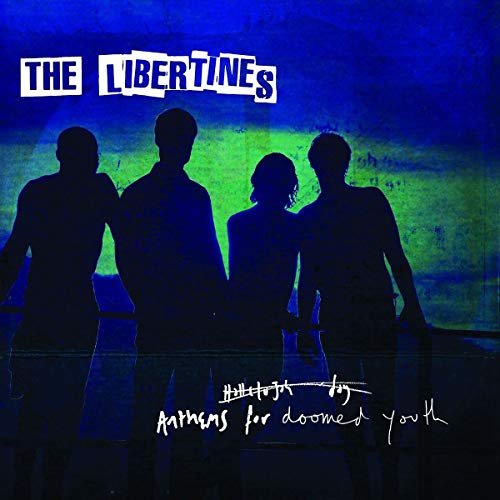 THE LIBERTINES - ANTHEMS FOR DOOMED YOUTH (VINYL)