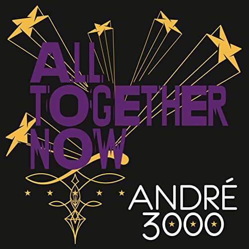 ANDRE 3000 - ALL TOGETHER NOW (VINYL)