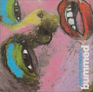 HAPPY MONDAYS - BUMMED
