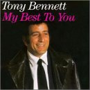 BENNETT, TONY - NEW TONY BENNETT - MY BEST TO YOU (CD)