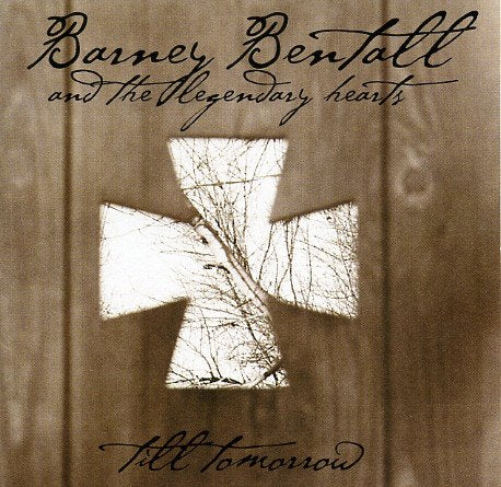 BENTALL, BARNEY AND THE LEGENDA - TILL TOMORROW