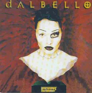 DALBELLO - WHORE