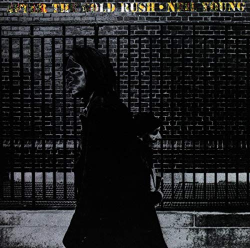 YOUNG, NEIL - AFTER THE GOLD RUSH