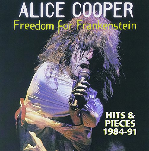 COOPER, ALICE - FREEDOM FOR FRAKENSTEIN: HITS & PIECES