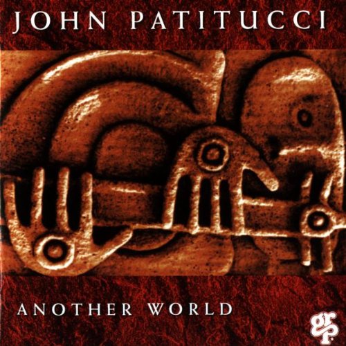 PATITUCCI, JOHN - ANOTHER WORLD