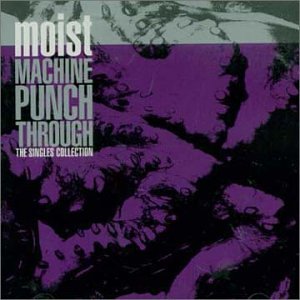 MOIST - MACHINE PUNCH THROUGH (2CDS)(LTD ED)