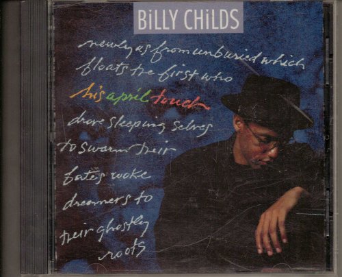 CHILDS, BILLY - HIS APRIL TOUCH