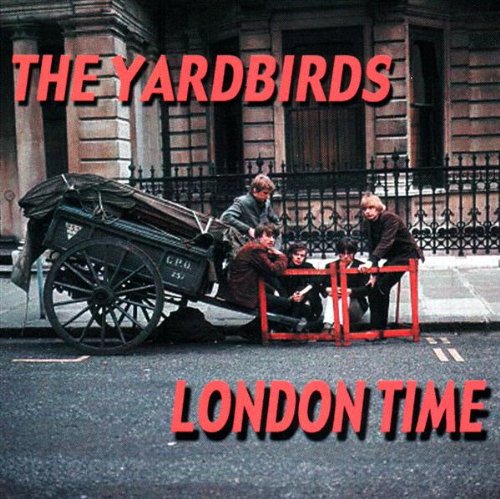 YARDBIRDS - LONDON TIME