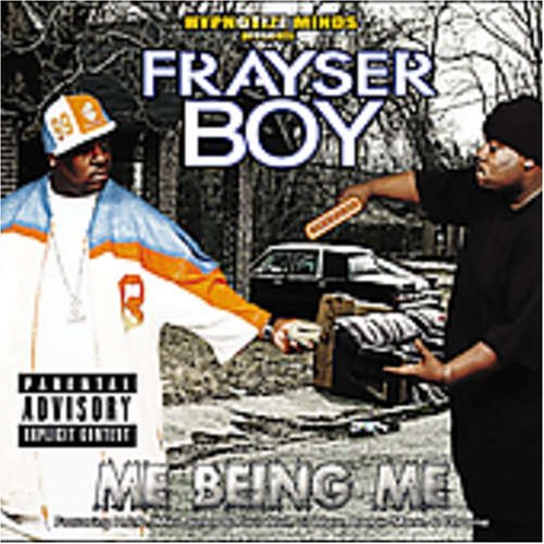 FRAYSER BOY - ME BEING ME