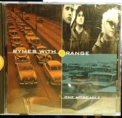 RYMES WITH ORANGE - ONE MORE MILE
