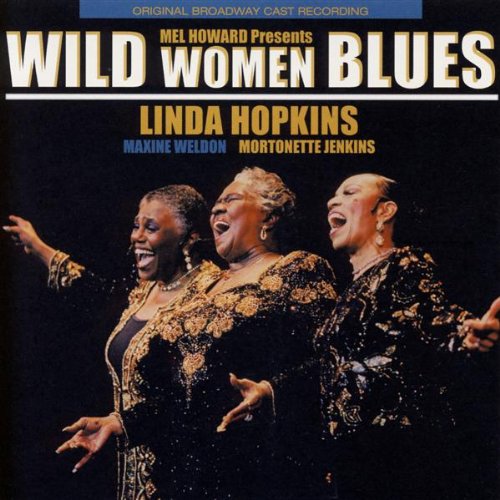 HOPKINS, LINDA - WILD WOMEN BLUES