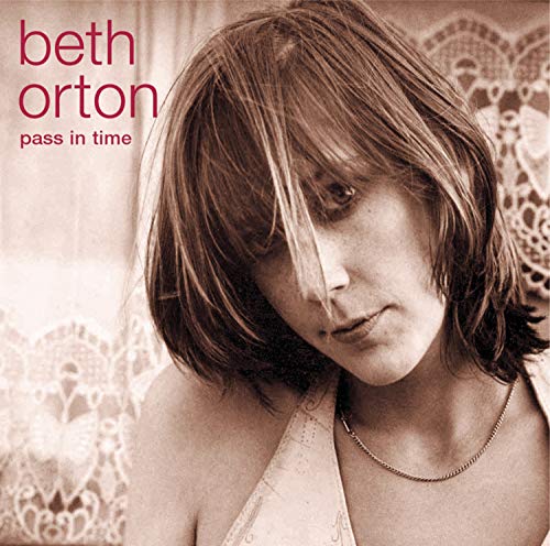 ORTON, BETH - PASS IN TIME (2CDS)