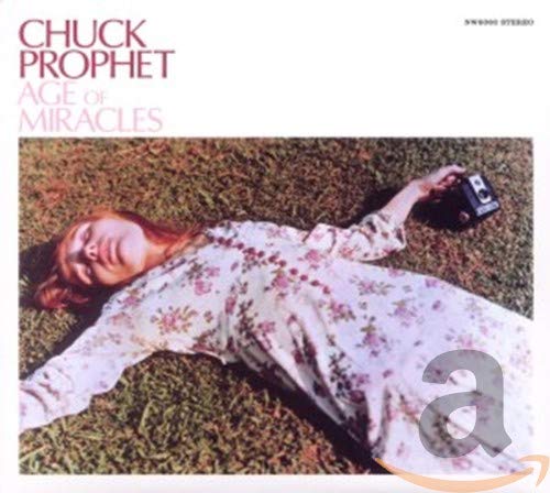 PROPHET, CHUCK - AGE OF MIRACLES