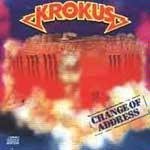 KROKUS - CHANGE OF ADDRESS