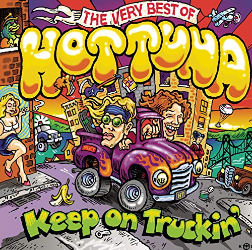 HOT TUNA - KEEP ON TRUCKIN': VERY BEST OF