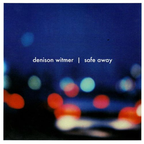 WITMER, DENISON - SAFE AWAY, ARE YOU A SLEEPER?