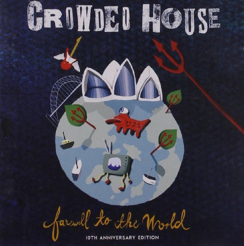CROWDED HOUSE - FAREWELL TO THE WORLD