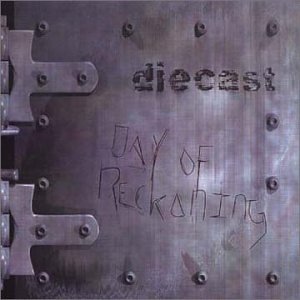 DIECAST - DAY OF RECKONING