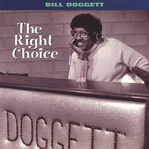DOGGETT, BILL - RIGHT CHOICE