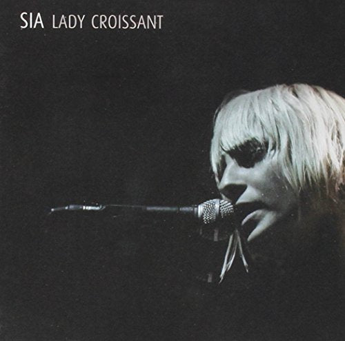 SIA - LADY CROISSANT LIVE