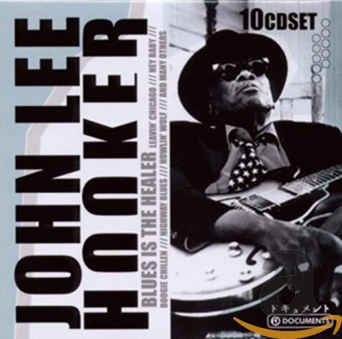JOHN LEE HOOKER - BLUES IS THE HEALER