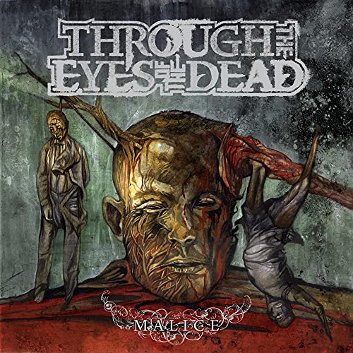 THROUGH THE EYES OF THE DEAD - MALICE