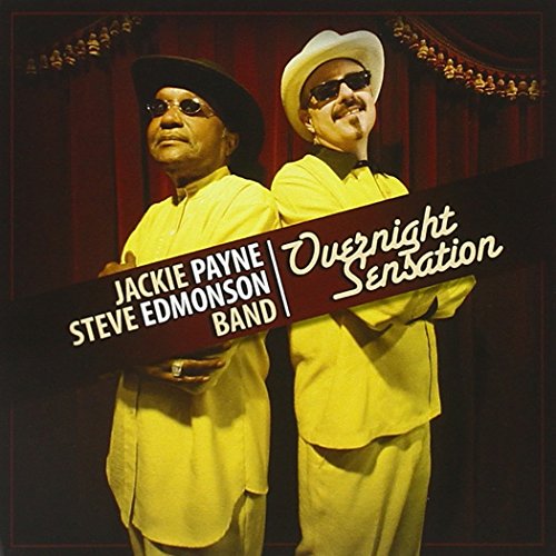 PAYNE, JACKIE & STEVE EDMONSON - OVERNIGHT SENSATION