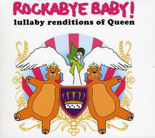 VARIOUS - ROCKABYE BABY! QUEEN LULLABIES