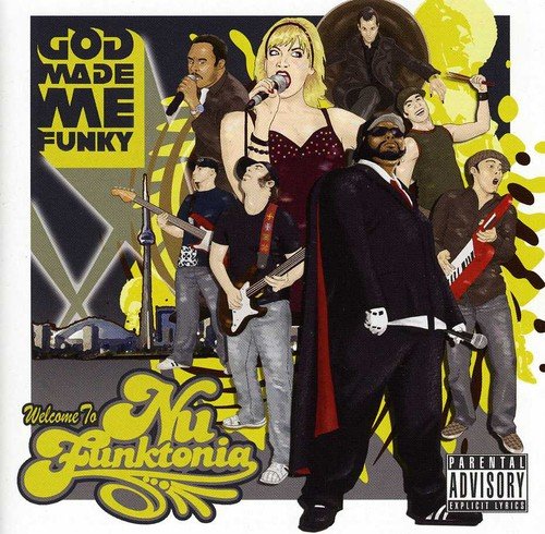 GOD MADE ME FUNKY - WELCOME TO NUFUNKTONIA