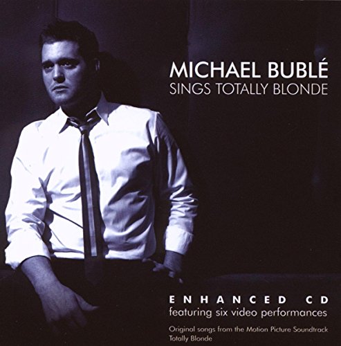 BUBLE, MICHAEL - SINGS TOTALLY BLONDE