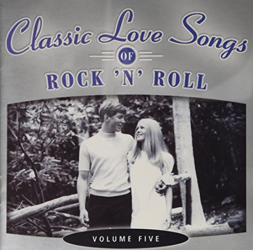 VARIOUS - CLASSIC LOVE SONGS OF ROCK 'N' ROLL: V5