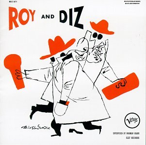 DIZZY GILLESPIE - ROY & DIZ