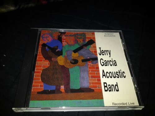 GARCIA, JERRY ACOUSTIC BAND - ALMOST ACOUSTIC
