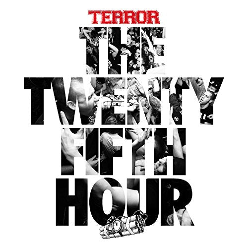 TERROR - 25TH HOUR (LTD ED)