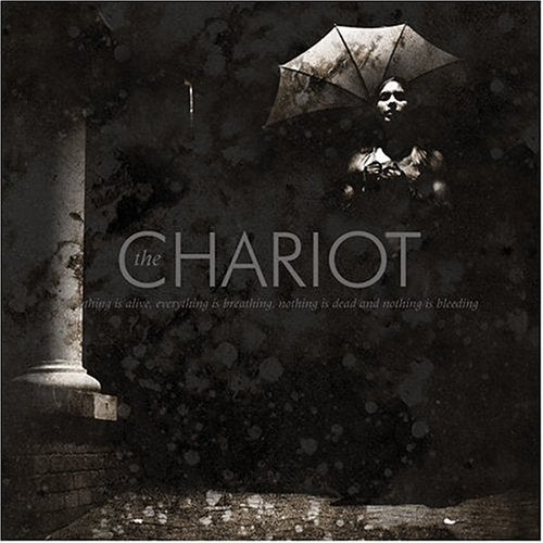 CHARIOT - EVERYTHING IS ALIVE, EVERYTHING IS BREAT