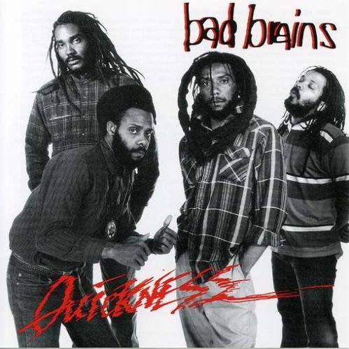 BAD BRAINS - QUICKNESS