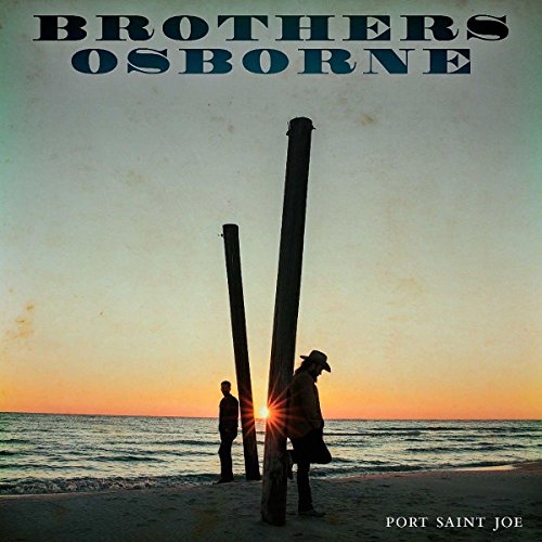 BROTHERS OSBORNE - PORT SAINT JOE