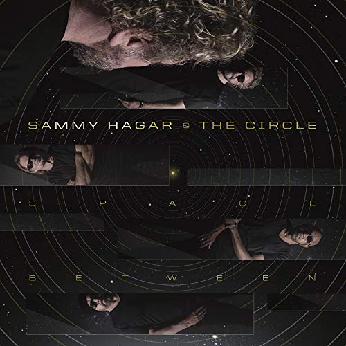 HAGAR, SAMMY & THE CIRCLE - SPACE BETWEEN