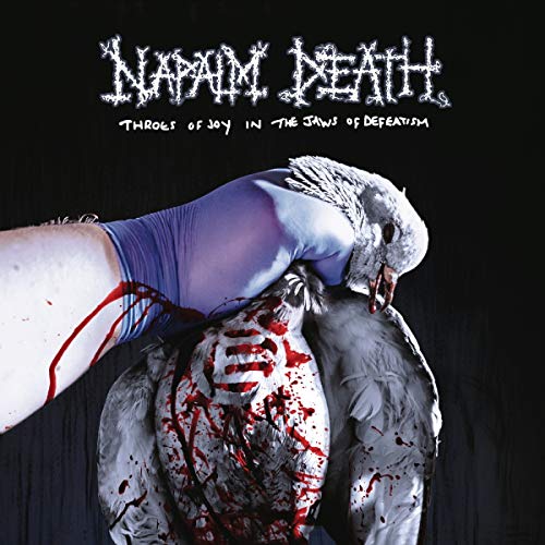 NAPALM DEATH - THROES OF JOY IN THE JAWS OF DEFEATISM