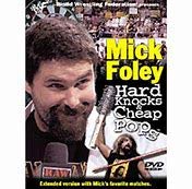 WWF:MICK FOLEY:HARD KNOCKS & C