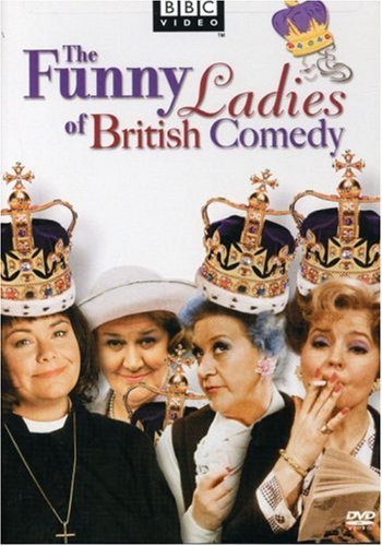 FUNNY LADIES OF BRITISH COMEDY