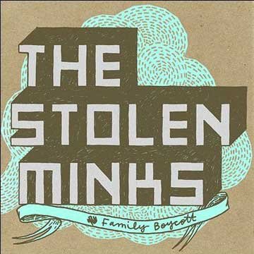 STOLEN MINKS - FAMILY BOYCOTT (CD)
