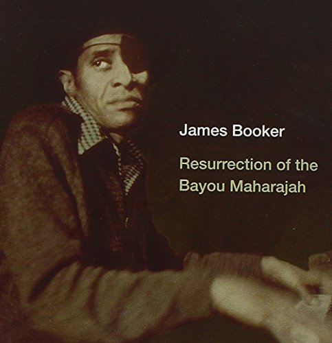 BOOKER,JAMES - RESURRECTION OF THE BAYOU MAHARAJAH: LIVE (CD)