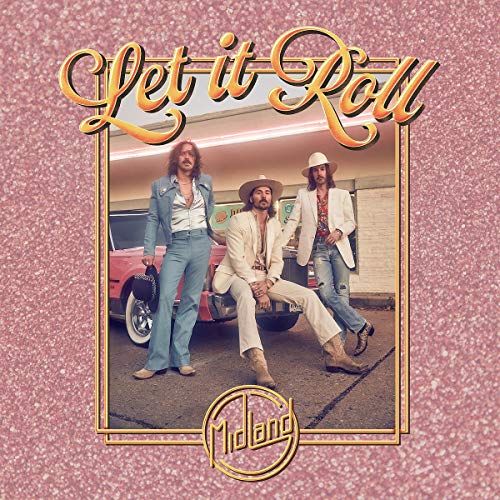 MIDLAND - LET IT ROLL (VINYL)