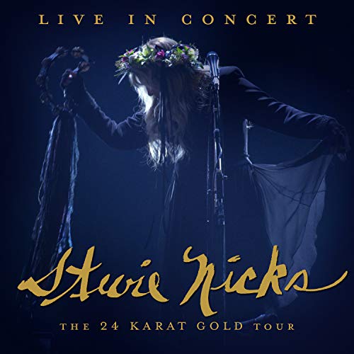 STEVIE NICKS - LIVE IN CONCERT: THE 24 KARAT GOLD TOUR (DVD) (CD)