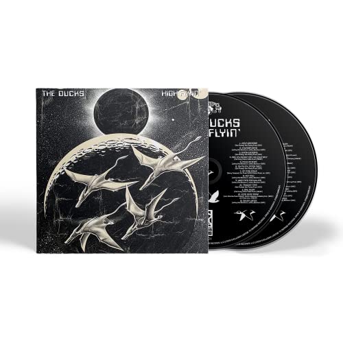 THE DUCKS - HIGH FLYIN' (CD)
