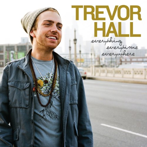HALL, TREVOR - EVERYTHING EVERYTIME EVERYWHERE (CD)