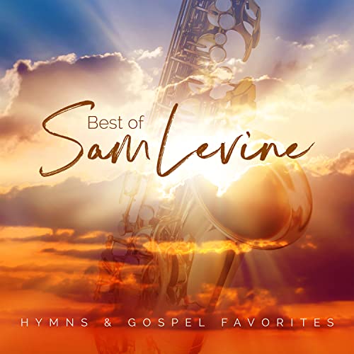 SAM LEVINE - BEST OF SAM LEVINE: HYMNS & GOSPEL FAVORITES (CD)